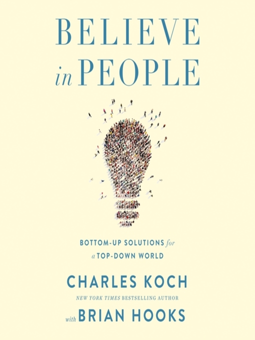 Title details for Believe in People by Charles Koch - Wait list